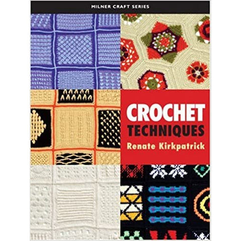 Crochet Techniques (Milner Craft Series)